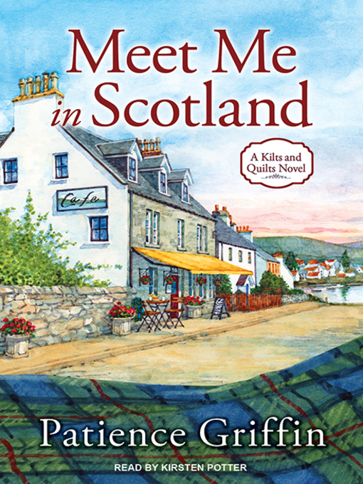 Title details for Meet Me in Scotland by Patience Griffin - Available